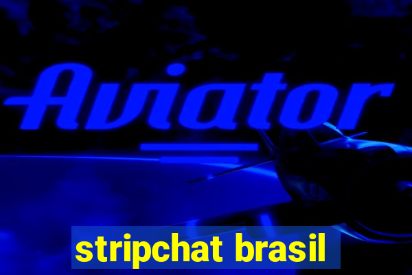 stripchat brasil